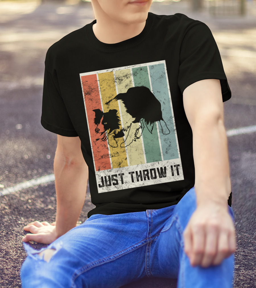 Just Throw It I Love My Border Collie Mom Herd T-Shirt