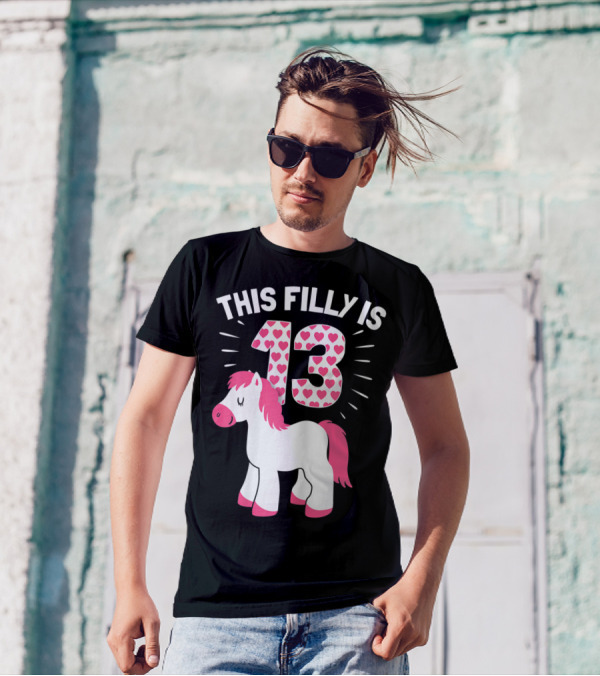 This Filly Is 13 Birthday Girl Horse Lover T-Shirt
