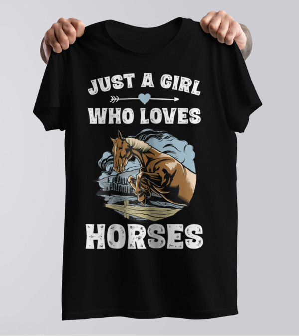 Just A Girl Who Loves Horses Racing Riding Equestrian T-Shirt