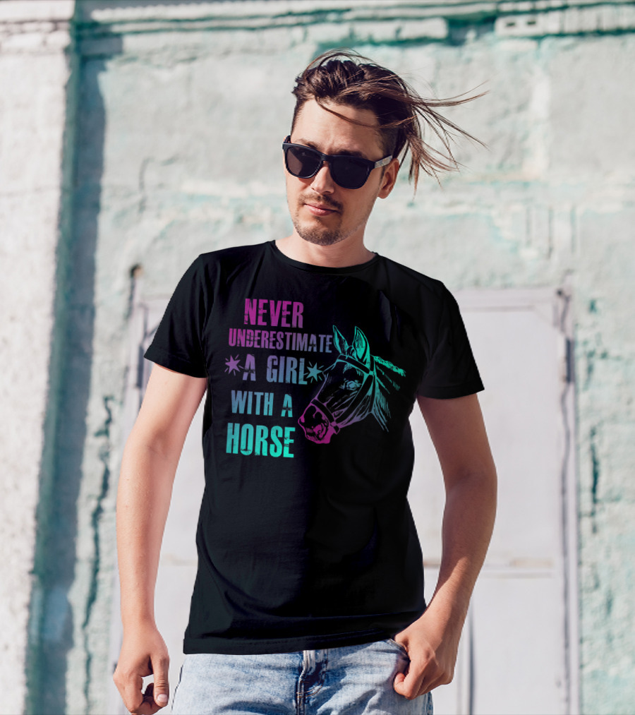 Never Underestimate A Girl With A Horse T-Shirt