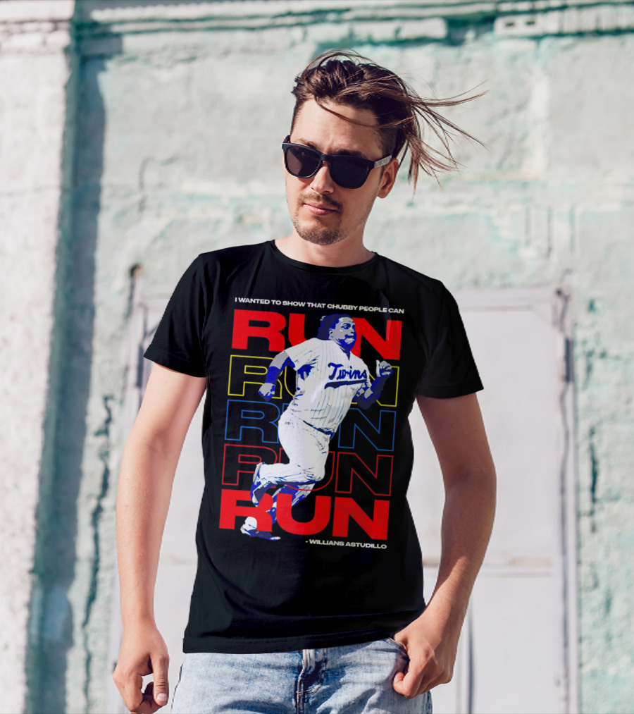 I Wanted To Show That Chubby People Can Run Willians Astudillo Twins T-Shirt