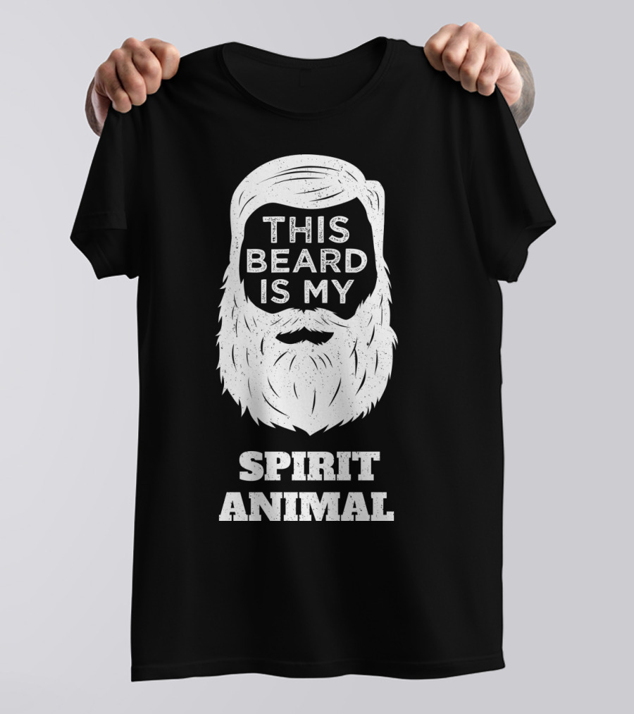 This Beard Is My Spirit Animal Beard And Moustache T-Shirt