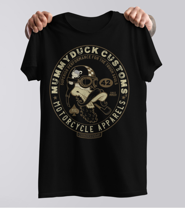 Mummy Duck Customs Superior Performance Motorcycle Apparels Since MMXIV T-Shirt