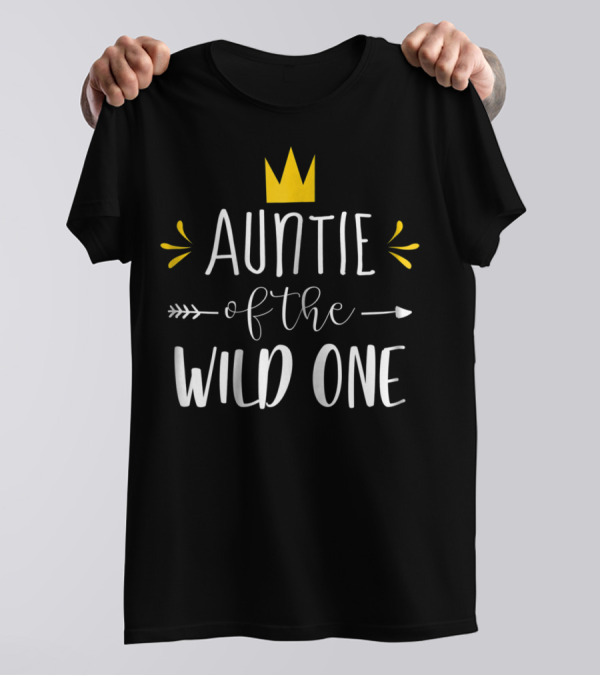 Auntie Of The Wild One 1st Birthday Aunt T-Shirt