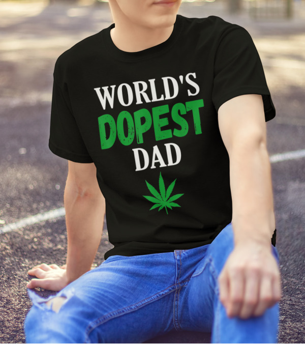 World's Dopest Dad Weed Marijuana Cannabis Leaf T-Shirt