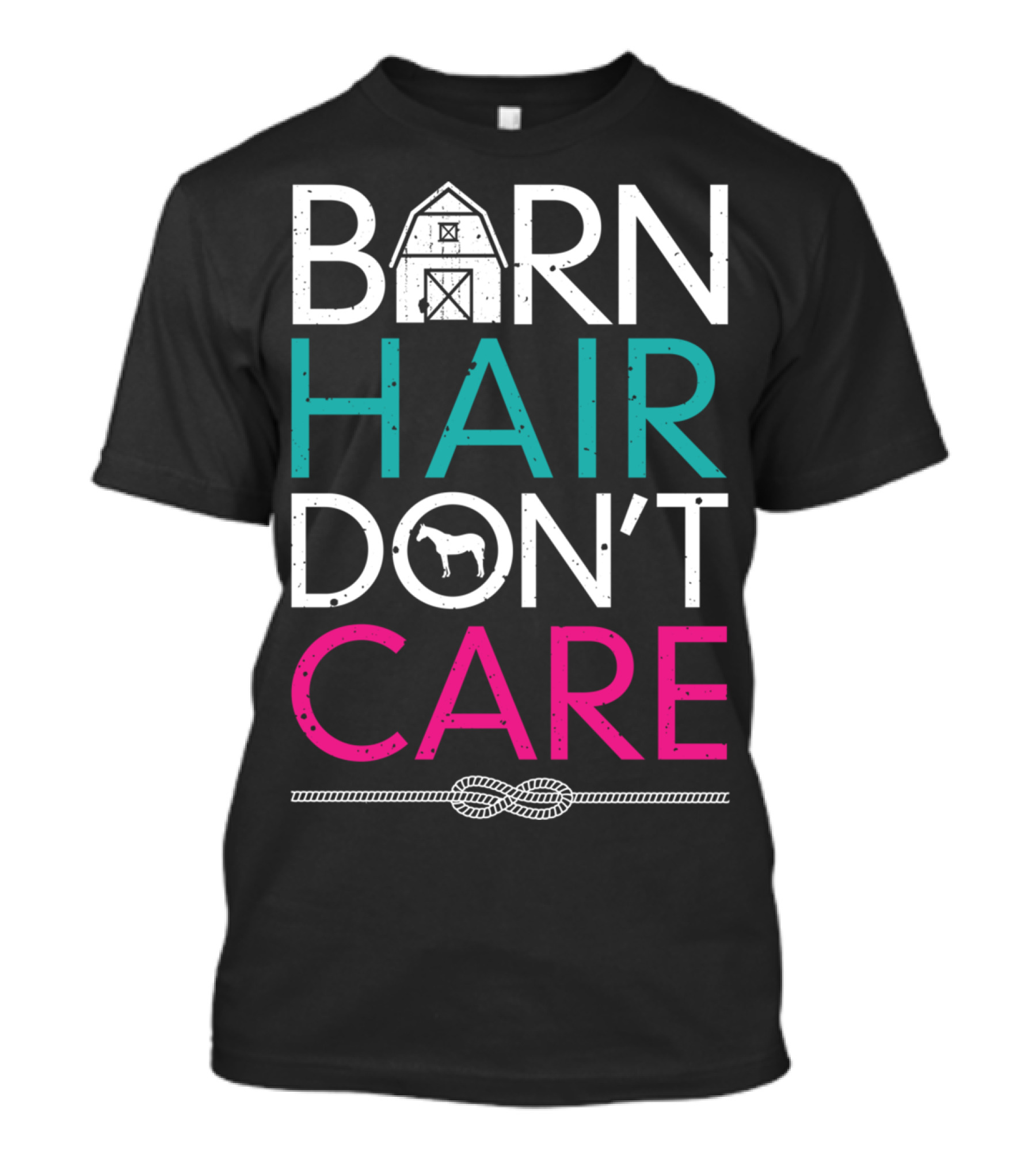 Barn Hair Don't Care Horse Riding Enthusiast T-Shirt
