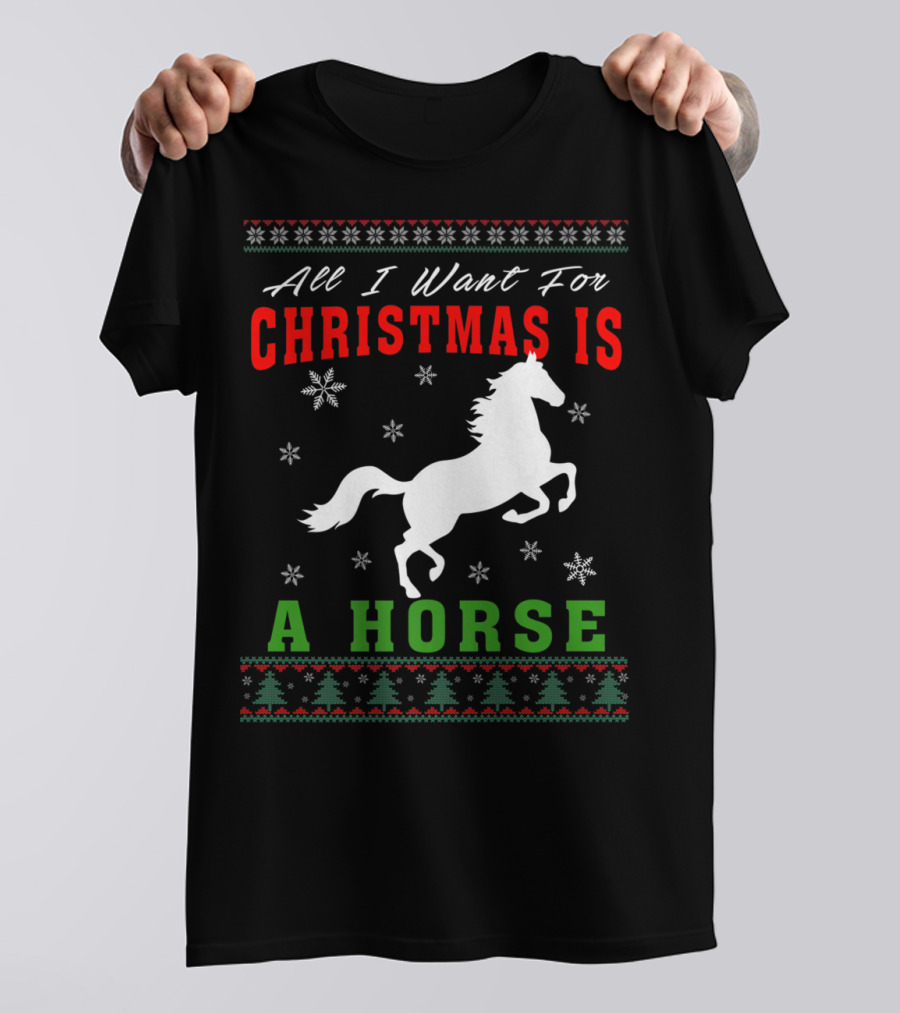 All I Want For Christmas Is A Horse Snowflakes Forest T-Shirt