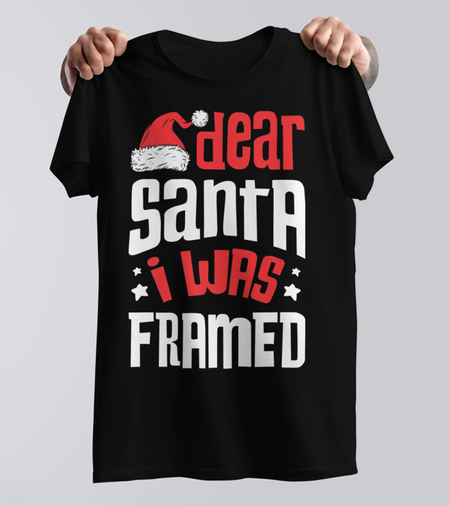 Dear Santa I Was Framed Christmas Baby Boys Funny Quote With Santa Hat T-Shirt