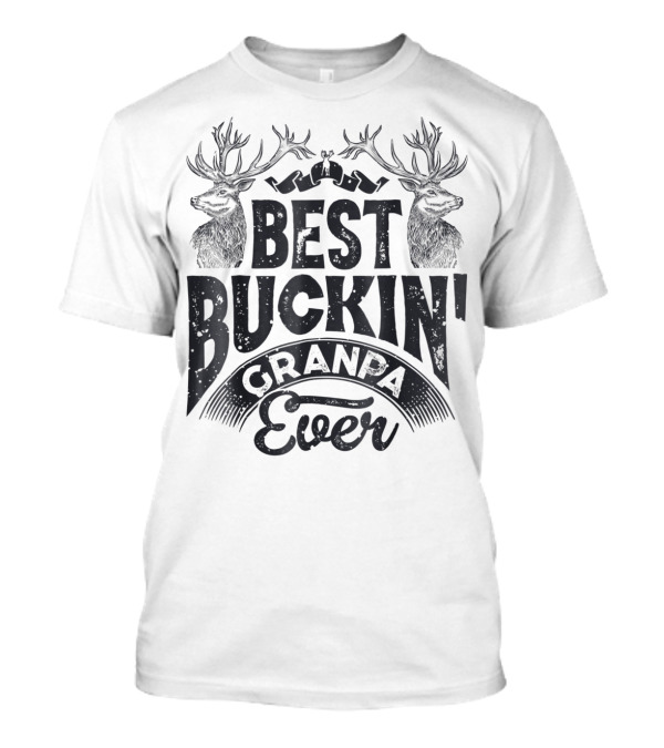 Best Buckin Grandpa Ever Hunting Hunter T-Shirt