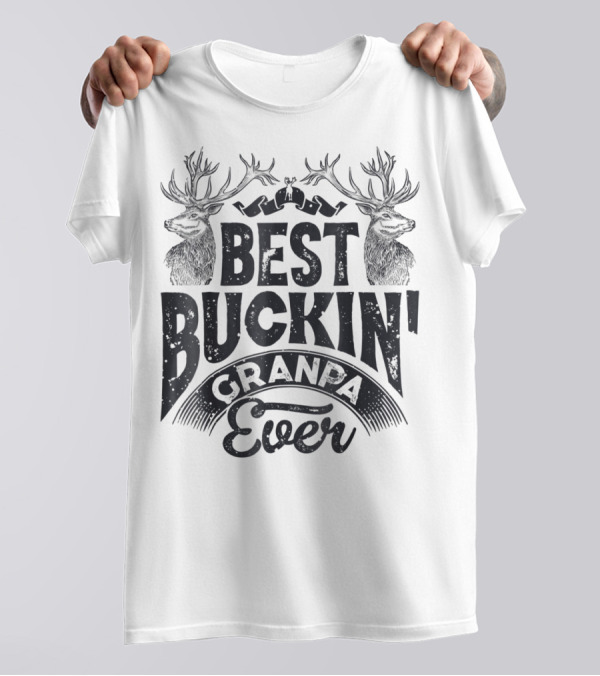 Best Buckin Grandpa Ever Hunting Hunter T-Shirt