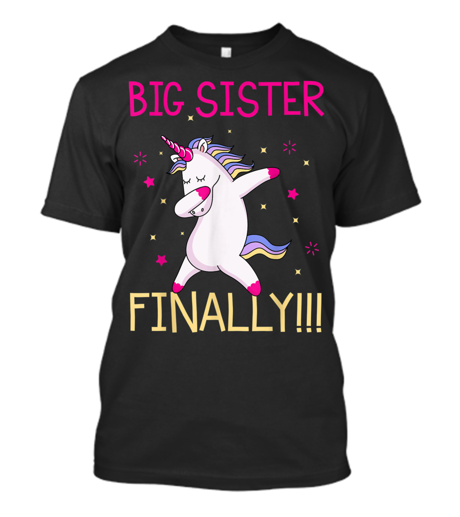 Big Sister Finally Unicorn Dabbing For Girl T-Shirt
