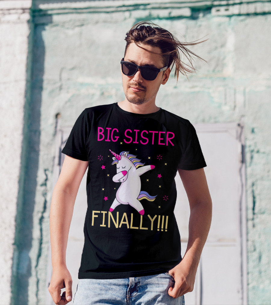 Big Sister Finally Unicorn Dabbing For Girl T-Shirt