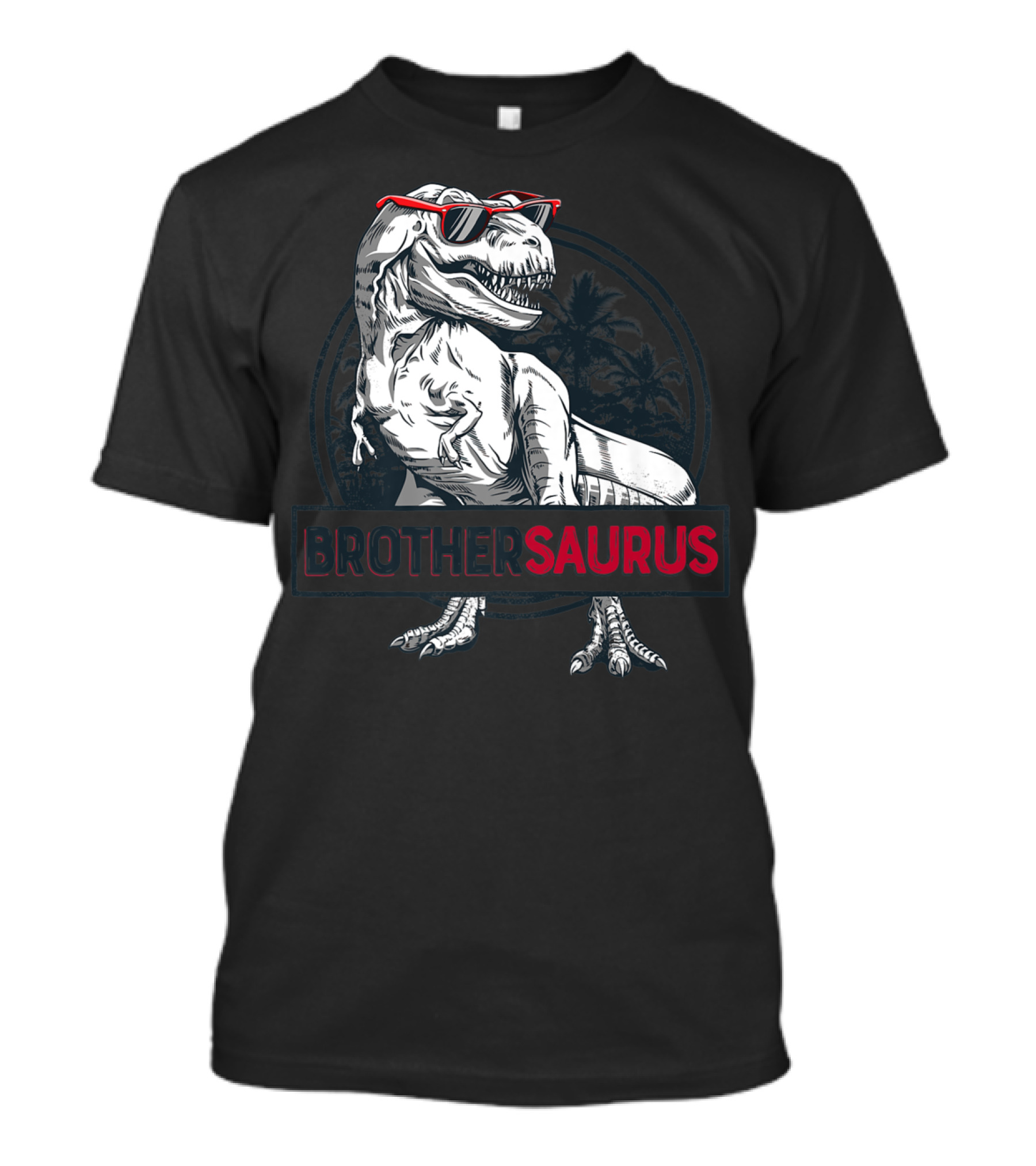 Brothersaurus Rex Dinosaur Sunglasses Brother Saurus T-Shirt
