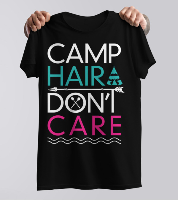 CAMP HAIR DON'T CARE Teepee Arrow Camping Camper Wavy Lines T-Shirt