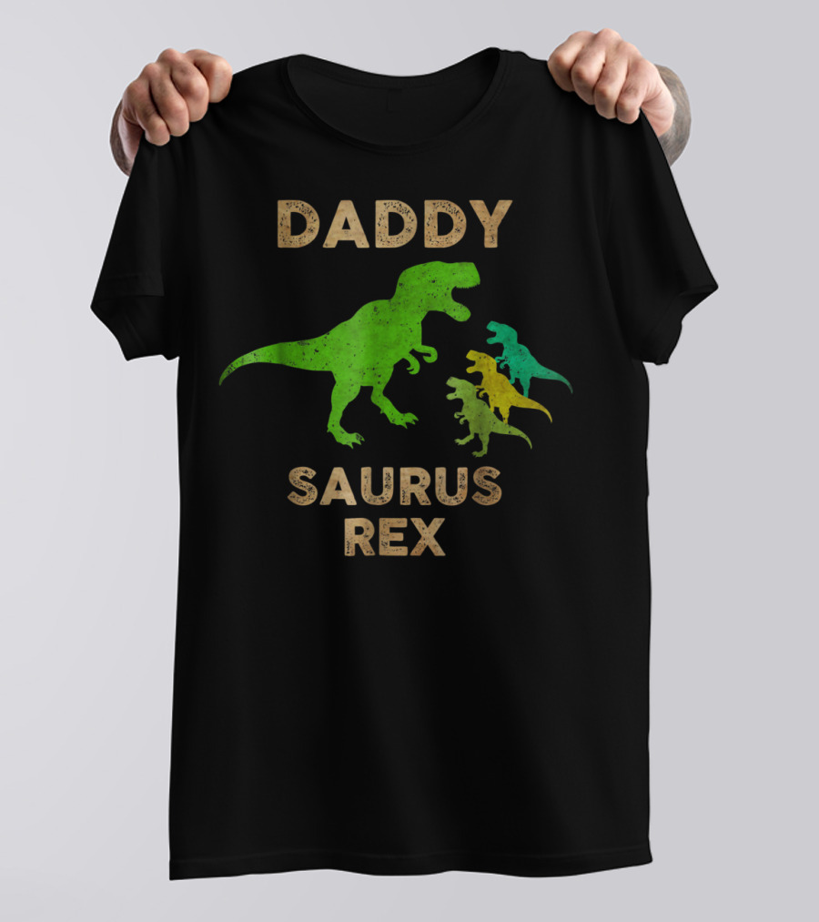 DADDY SAURUS REX Dinosaur Family T-Shirt