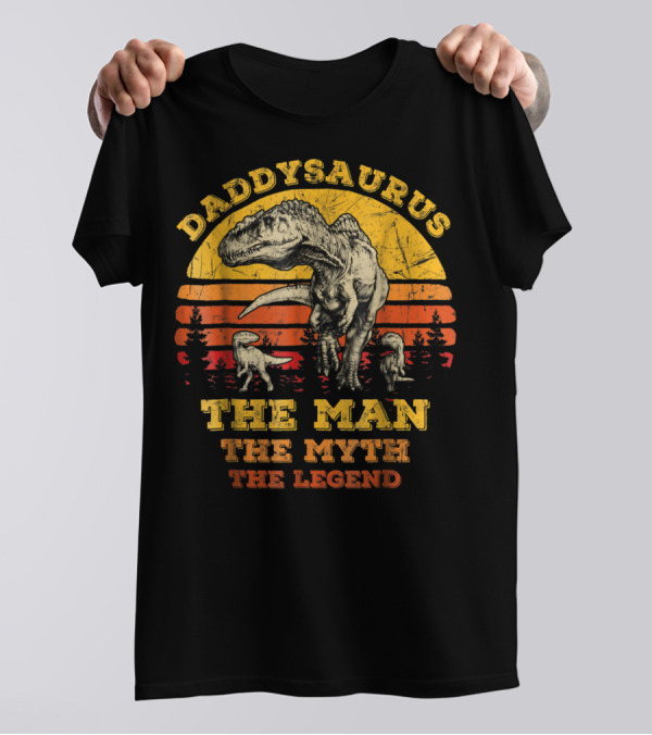 Daddysaurus The Man The Myth The Legend Dinosaur Silhouette Retro Sunset T-Shirt
