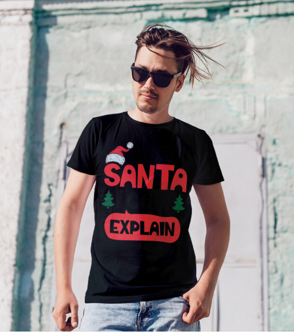Dear Santa I Can Explain Christmas Trees Santa Hat T-Shirt