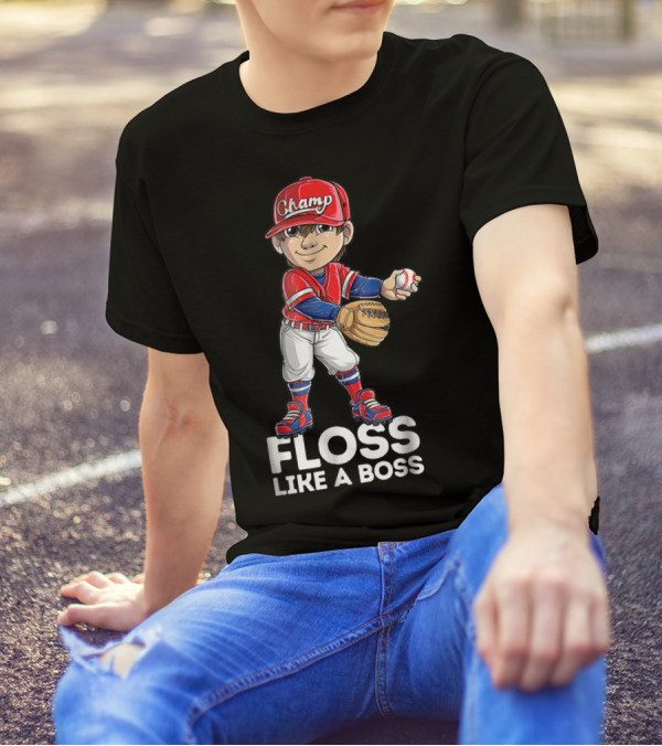 Floss Like A Boss Champ Baseball Player T-Shirt