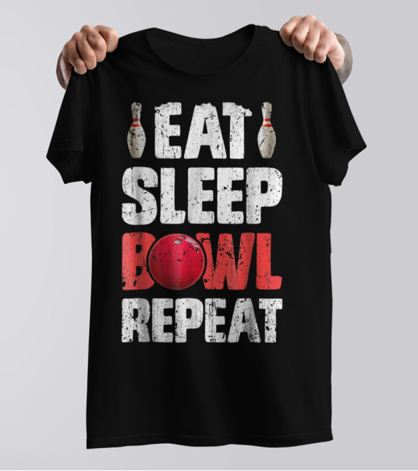 Eat Sleep Bowl Repeat Bowling Pin Red Ball Bowlers T-Shirt