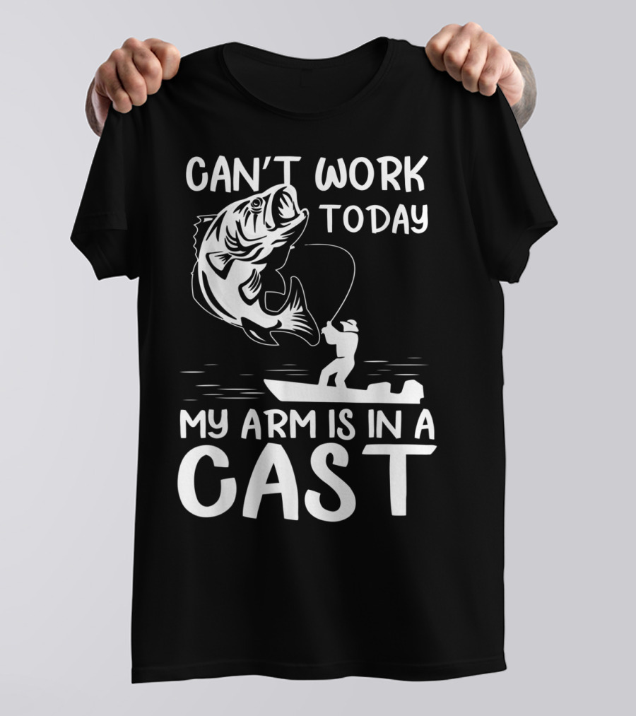 Can't Work Today My Arm Is In A Cast T-Shirt