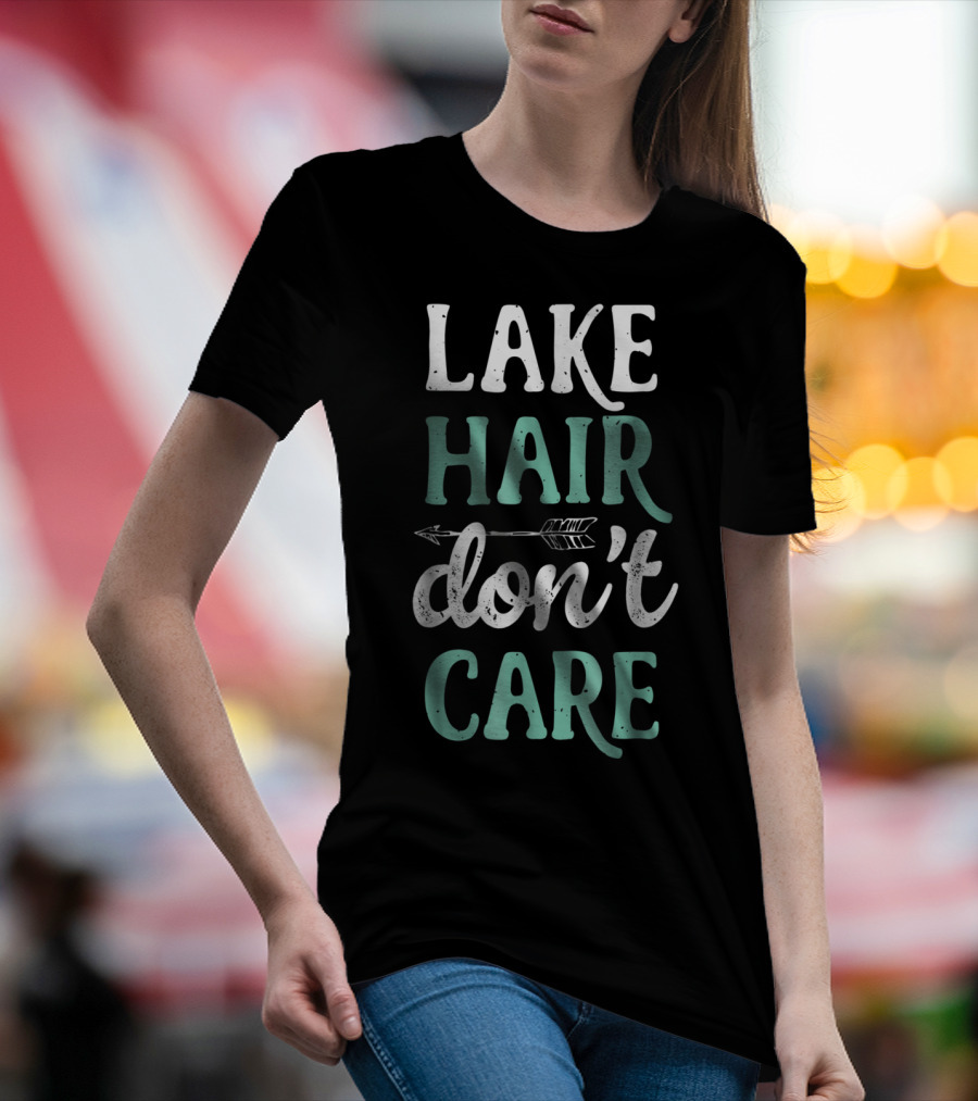 Lake Hair Don’t Care Arrow Fishing Boating Life T-Shirt