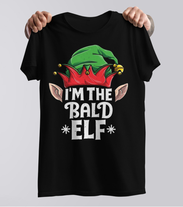 I'm The Bald Elf Green And Red Hat With Ears T-Shirt