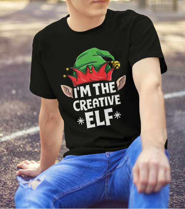 I'm The Creative Elf Christmas Hat Ears Festive Joke T-Shirt