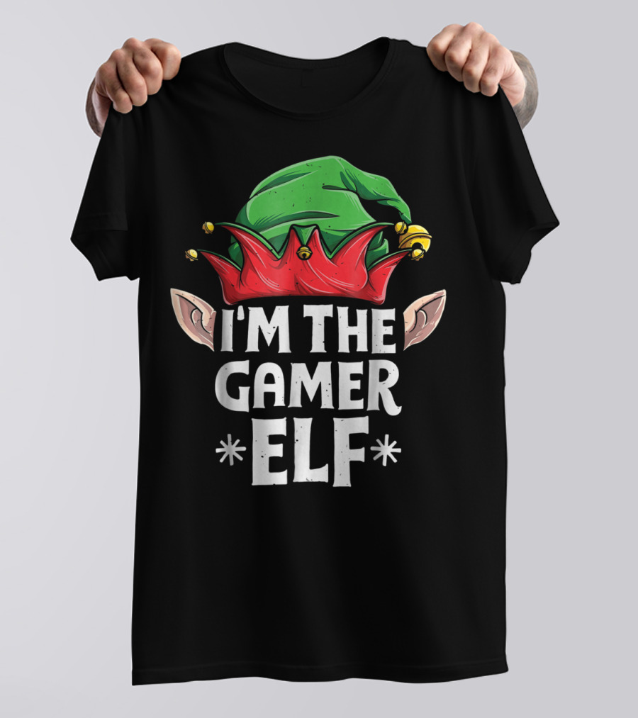 I'm The Gamer Elf Christmas Hat And Ears T-Shirt