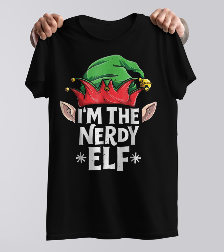 I'm The Nerdy Elf Green And Red Hat With Ears T-Shirt