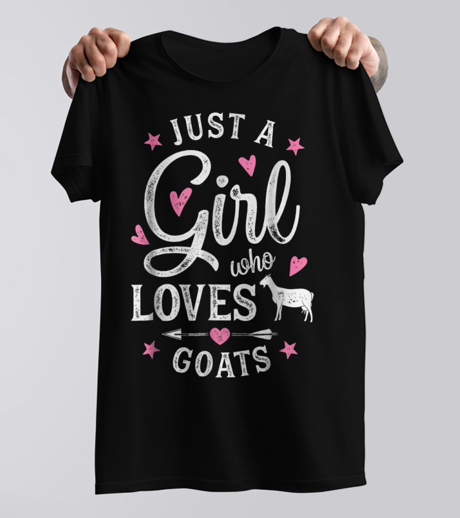 Just A Girl Who Loves Goats With Hearts And Stars T-Shirt