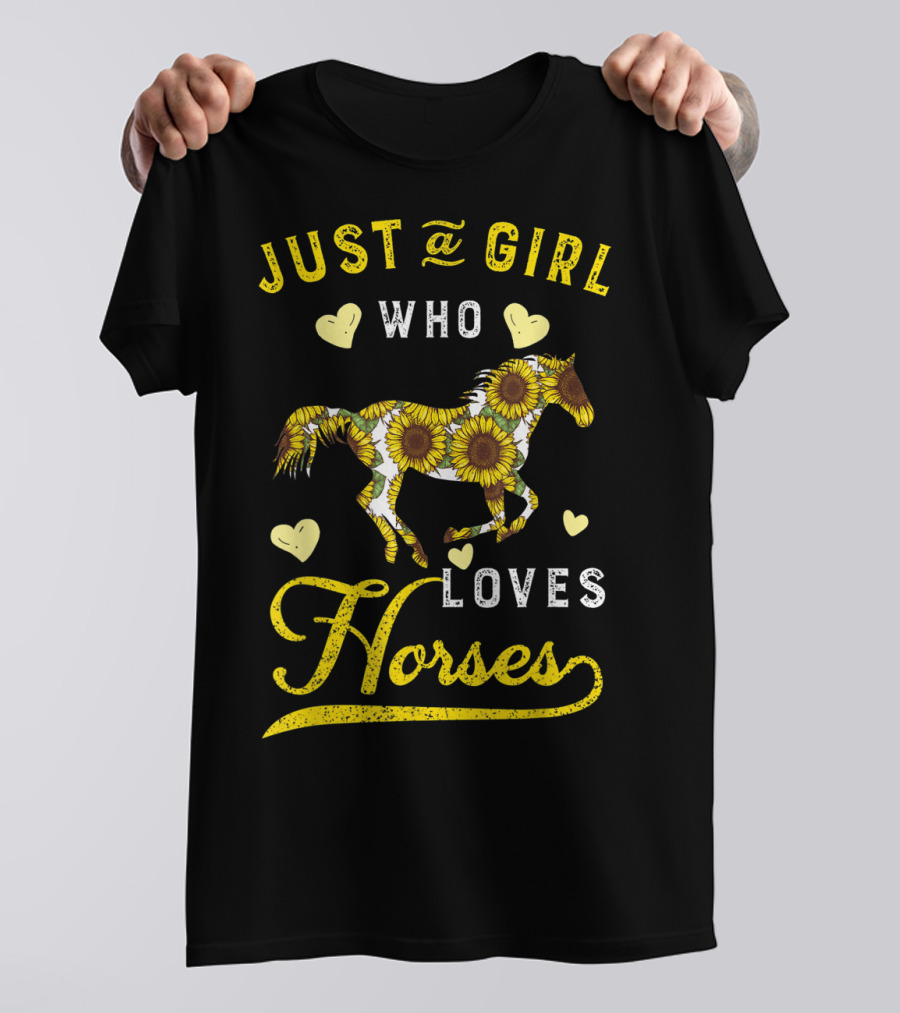 Just A Girl Who Loves Horses Sunflower Hearts T-Shirt