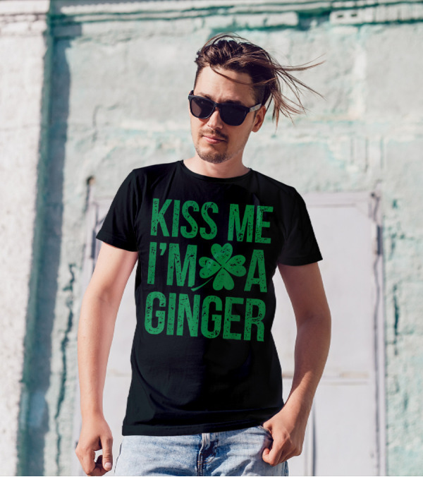 Kiss Me I'm A Ginger St Patricks Day Irish Shamrock T-Shirt