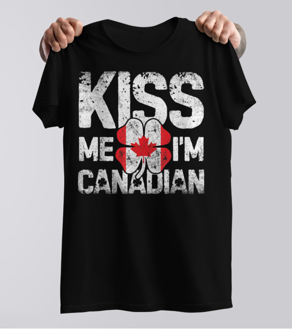 Kiss Me I'm Canadian St Patricks Day Shamrock Maple Leaf T-Shirt