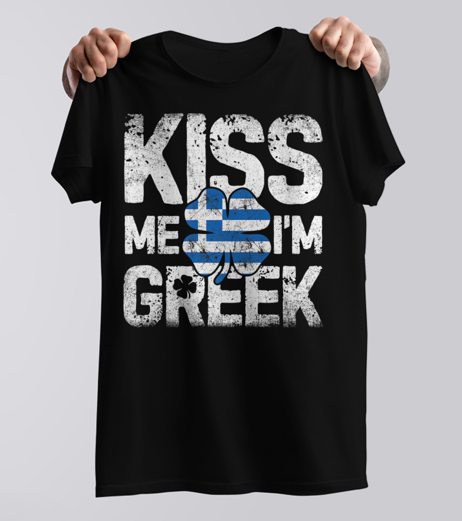 Kiss Me I'm Greek St Patricks Day Four Leaf Clover Greece Flag T-Shirt