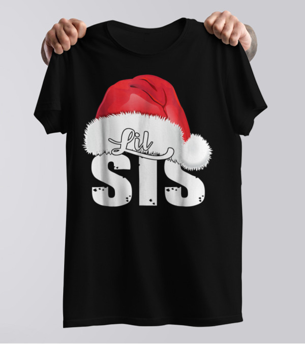 Lil Sis Santa Christmas Family T-Shirt
