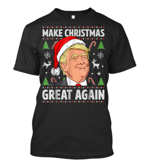 Make Christmas Great Again Trump Santa Hat Reindeer Candy Canes Snowflakes T-Shirt