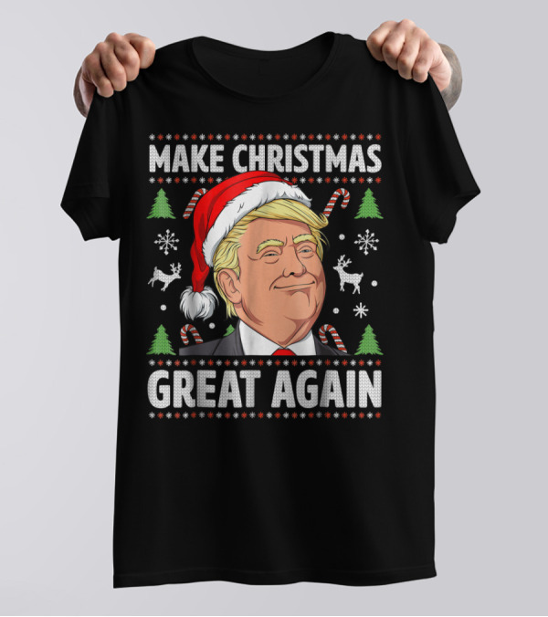 Make Christmas Great Again Trump Santa Hat Reindeer Candy Canes Snowflakes T-Shirt