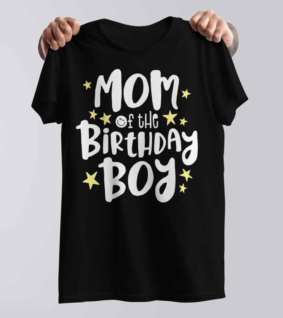 Mom Of The Birthday Boy With Stars Mother's Day Mama Celebrations T-Shirt