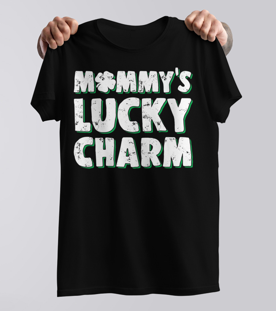 Mommy's Lucky Charm St Patrick's Day Clover T-Shirt