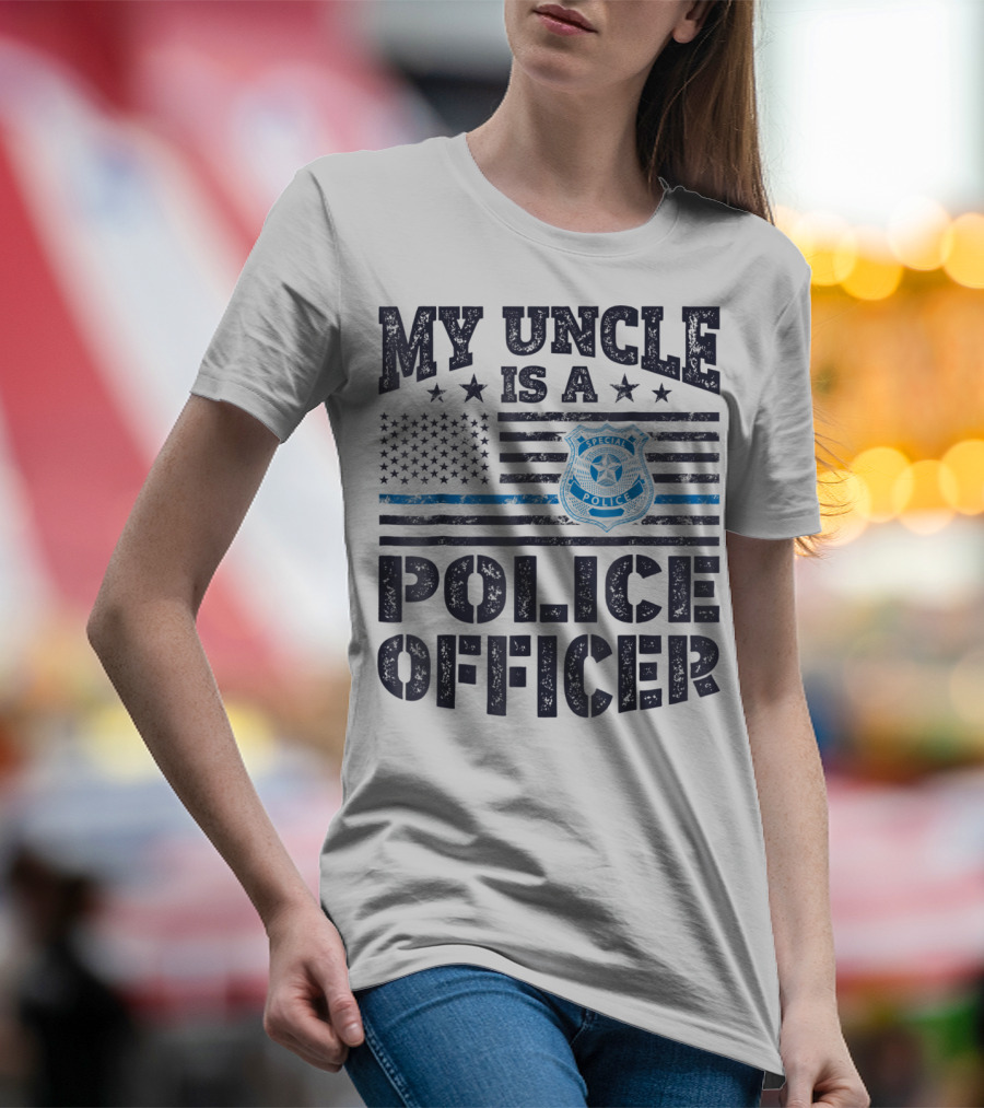 My Uncle Is A Police Officer Stars Badge Flag T-Shirt