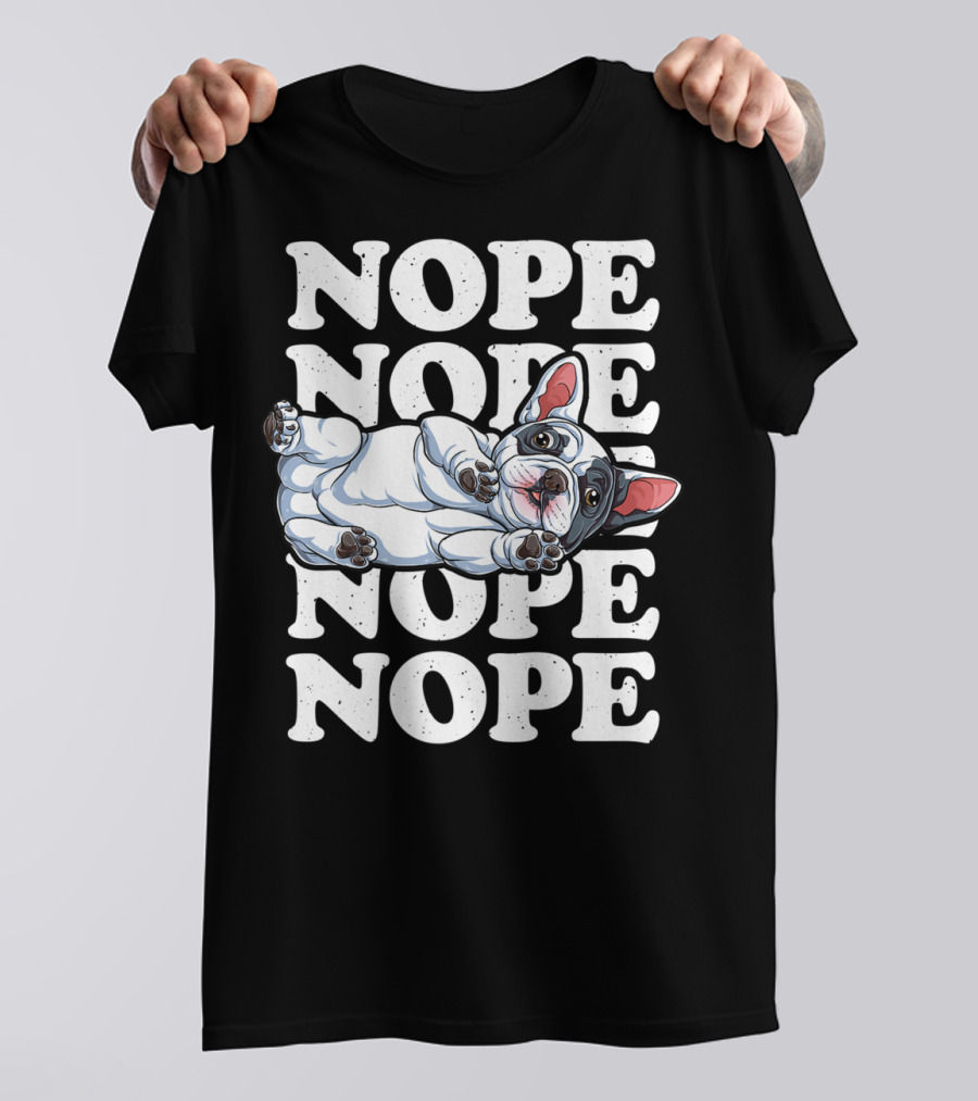 Nope Lazy French Bulldog Funny Dog Lover Men T-Shirt