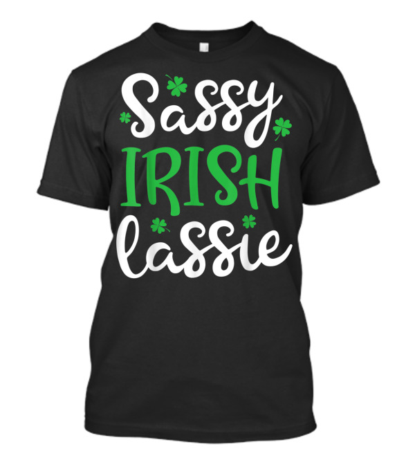 Sassy Irish Lassie St Patricks Day Irish Girls Shamrock OY T-Shirt