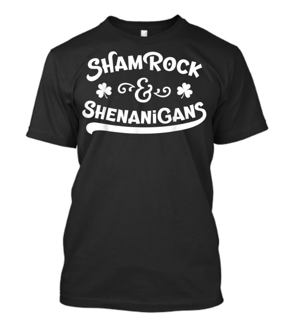 Shamrock And Shenanigans St Patricks Day Women T-Shirt