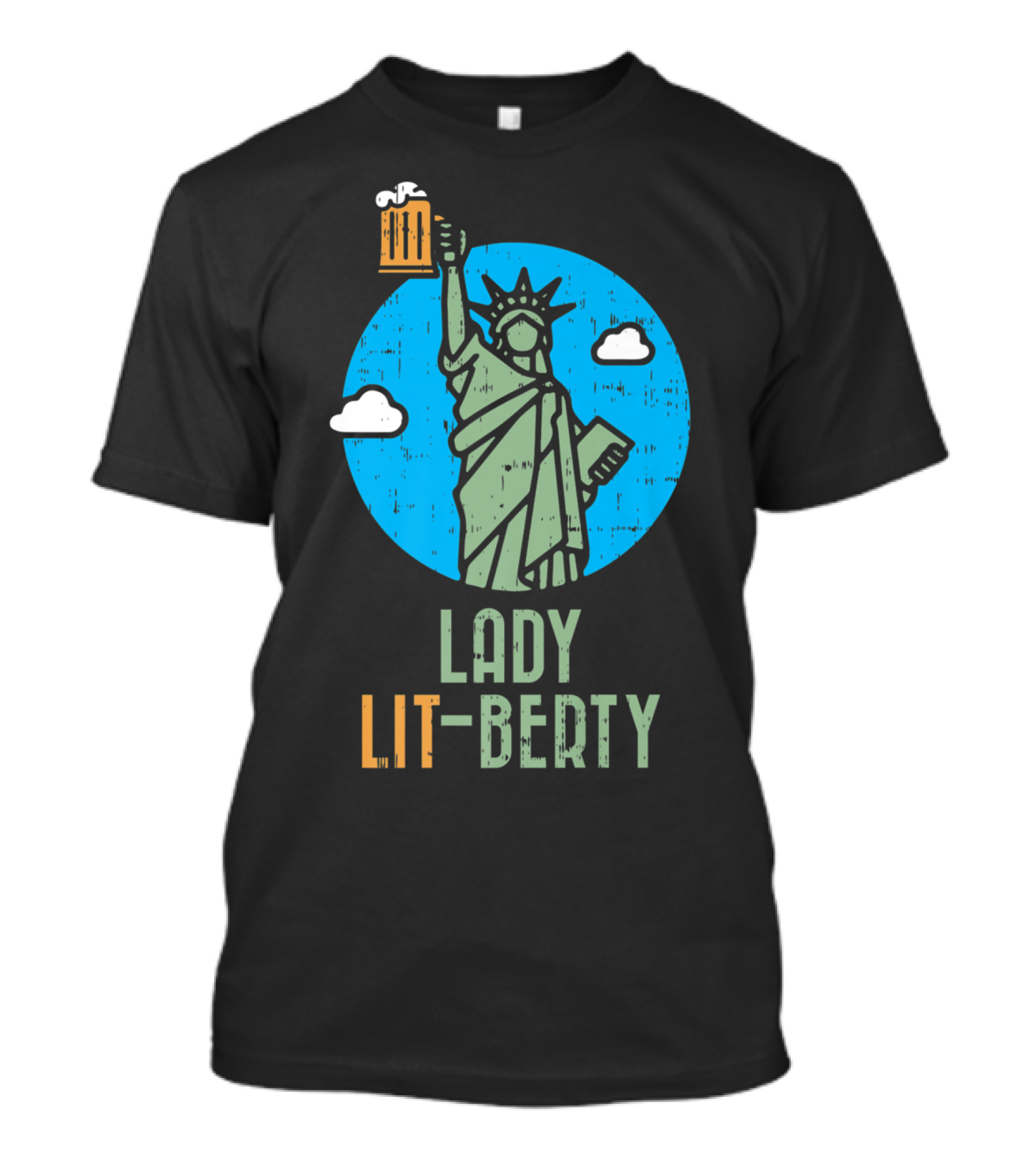 Lady Lit-Berty Funny Statue Liberty 4th Of July Beer T-Shirt