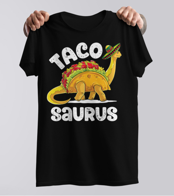 Tacosaurus Cinco De Mayo Sombrero Delight T-Shirt