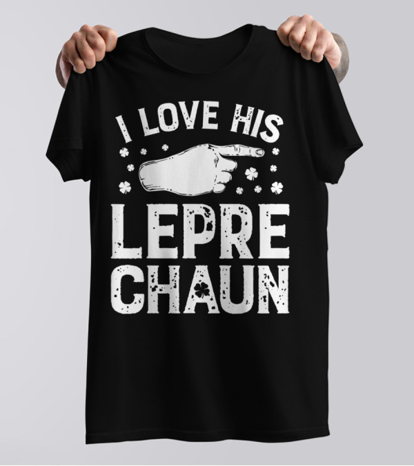 I Love His Leprechaun St Patricks Day Couple Shirt Shamrocks Hand Pointing T-Shirt