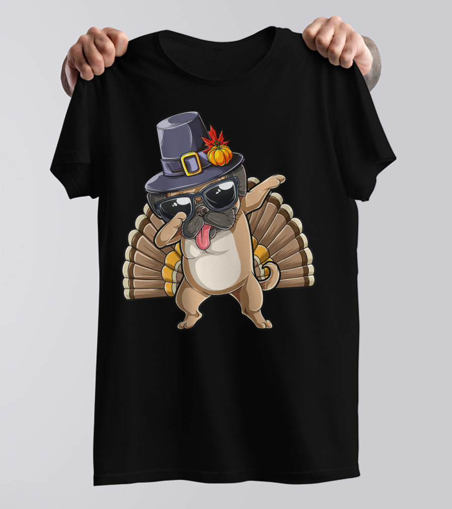 Happy Thanksgiving Pilgrim Hat Dabbing Pug With Turkey Tail T-Shirt