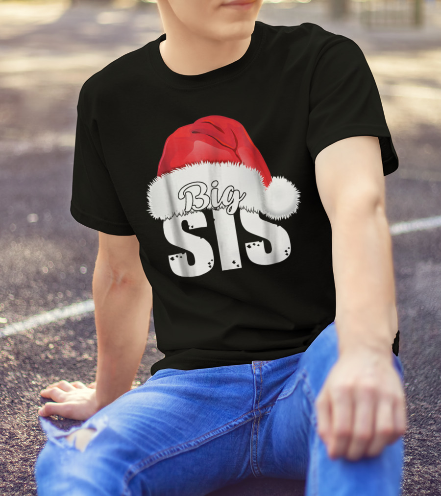 Big Sis Santa Hat Christmas Family Matching D0 T-Shirt
