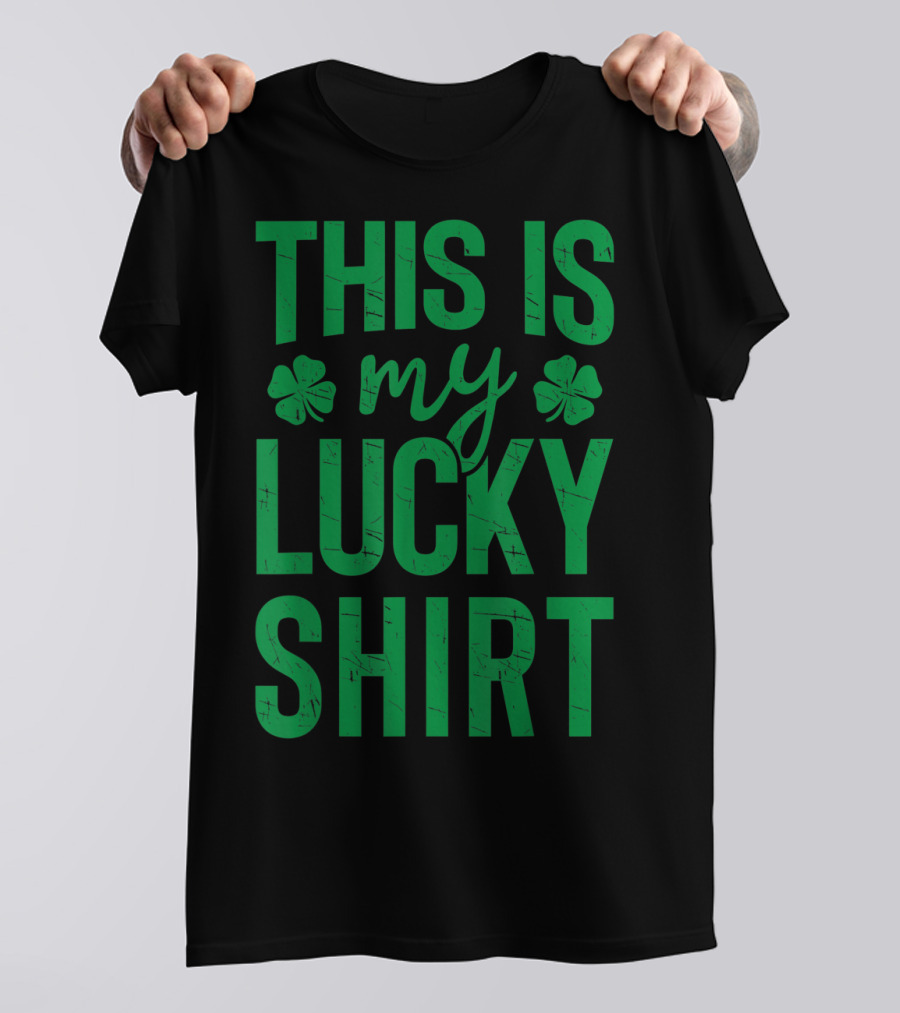 This Is My Lucky Shirt St Patricks Day Clover Women Men T-Shirt