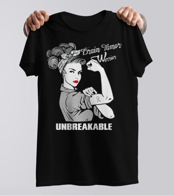 Brain Tumor Warrior Unbreakable Rosie The Riveter T-Shirt